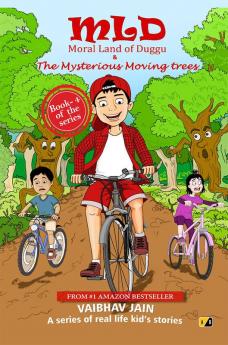 MLD A The Mysterious Moving Trees: The Mysterious Moving Trees 
A series of real-life kid’s stories - Best English Moral short story book for Kids