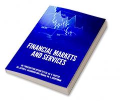 FINANCIAL MARKETS AND SERVICES