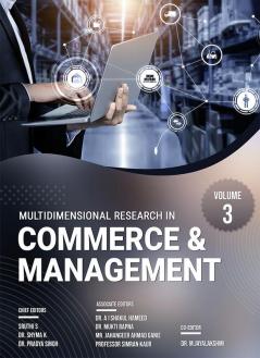 MULTIDIMENSIONAL RESEARCH IN COMMERCE & MANAGEMENT VOLUME-3