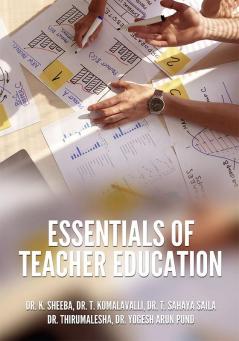 ESSENTIALS OF TEACHER EDUCATION