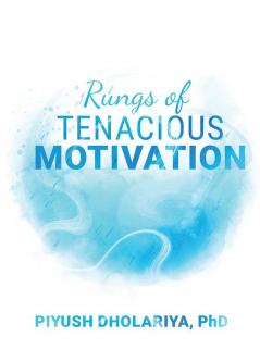 RUNGS OF TENACIOUS MOTIVATION