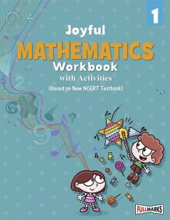 Joyful Mathematics Workbook (Based on New NCERT Textbook) for Class 1