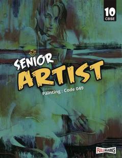 Senior Artist Class 10_(CBSE 2024-25)