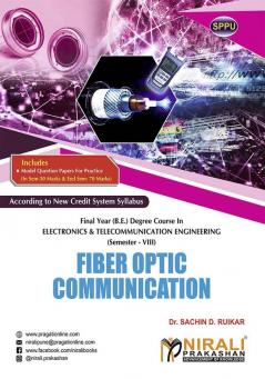 FIBER OPTIC COMMUNICATION (Final Year (B.E.) Degree Course In Electronics & Telecommunication Engineering Semester – 8 SPPU)