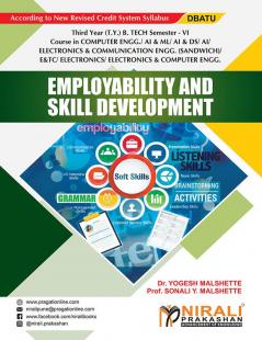 EMPLOYABILITY AND SKILL DEVELOPMENT (Third Year (T.Y.) B. Tech Course In Computer Engineering Ai & Ml Ai & Ds Ai E&C (Sandwich) E&Tc Electronics Engineering Electronics & Computer Engineering SEMESTER – 6 DBATU)
