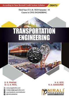TRANSPORTATION ENGINEERING (Third Year (T.Y.) B. Tech Course In Civil Engineering Semester – 6 DBATU)