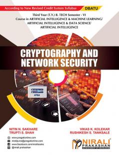 CRYPTOGRAPHY & NETWORK SECURITY (Third Year (T.Y.) B. Tech Course In AI & ML / AI & DS / Artificial Intelligence - SEMESTER – 6 DBATU)