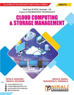 CLOUD COMPUTING & STORAGE MANAGEMENT (Final Year B. Tech Course In Information Technology - Semester – 7 DBATU)