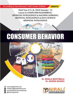CONSUMER BEHAVIOR (Third Year ((T.Y.) B. Tech Course In Computer Engineering / Ai & Ml / Ai & Ds / Artificial Intelligence - Semester – 6 DBATU)