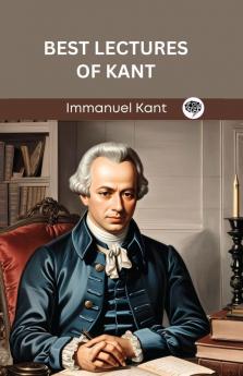 Best Lectures of Kant (Grapevine edition)