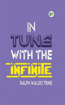 In Tune with the Infinite