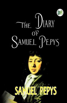 The Diary of Samuel Pepys