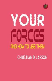 Your Forces and How to Use Them