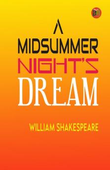 A Midsummer Night’s Dream