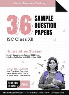 Gurukul 36 Sample Question Papers for ISC Humanities Stream Class 12 Exam 2024 : Solved New Specimen Questions (English I & II Physical Edu Eco Pol Sc. History Geo Sociology Psychology)