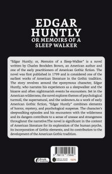 Edgar Huntly or Memoirs of A Sleep-Walker