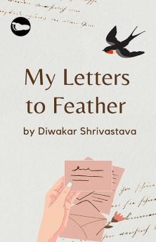 My Letters to Feather