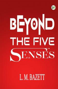 Beyond The Five Senses