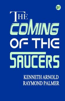 The Coming of the Saucers