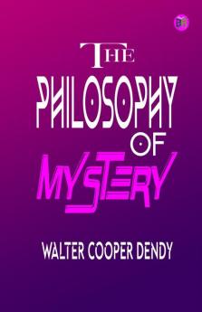 The Philosophy of Mystery