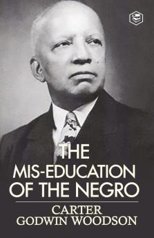 The Mis-Education of the Negro