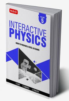 MTG Interactive Physics Volume 5 - How to Prepare & Excel in Exams | Physics Book