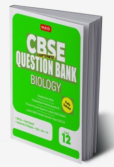 MTG CBSE Class 12 Chapterwise Question Bank - Biology (For 2023-2024 Board Exam)