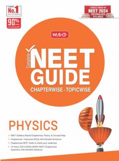 MTG Complete NEET Guide Physics Book For 2024-2025 Exam - Concept Map Theory As Per NCERT Rationalised Syllabus for NEET with 10 Years Chapterwise Topicwise Question Papers & Solution