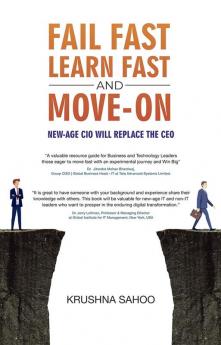 Fail Fast Learn Fast and Move On