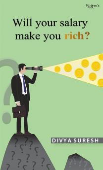 Will Salary Make you Rich