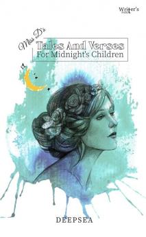 Short Stories | Miss D'S Tales And Verses For Midnight'S Children