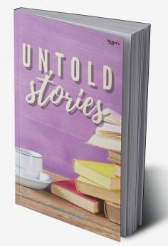 Untold Stories