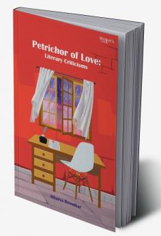 The Literary Criticisms of Petrichor of Love