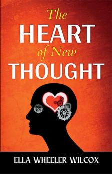 The Heart of The New Thought