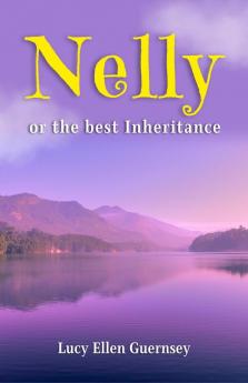 Nelly or The Best Inheritance