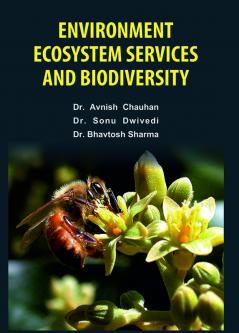 Environment Ecosystem Services and Biodiversity