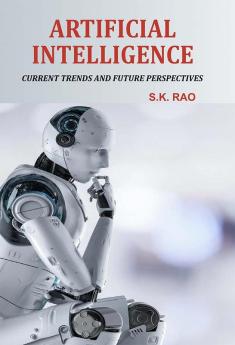 Artificial Intelligence: Current Trends and Future Perspectives
