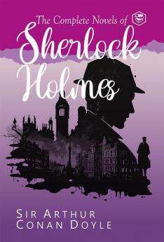 The Complete Novels of Sherlock Holmes (Deluxe Hardbound Edition)