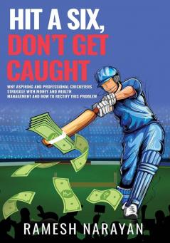 Hit a Six Don’t Get Caught