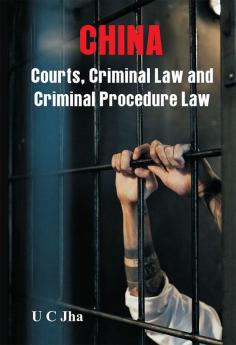 CHINA: Courts Criminal Law and Criminal Procedure Law