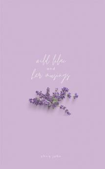 Wild Lilac and Her Musings