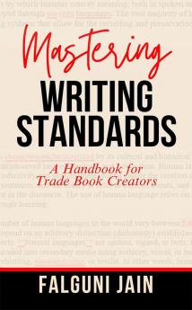 Mastering Writing Standards: A Handbook for Trade Book Creators