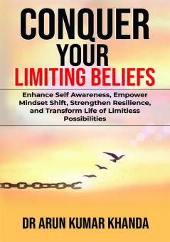 Conquer Your Limiting Beliefs