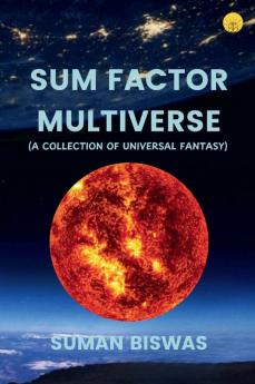 Sum Factor Multiverse
