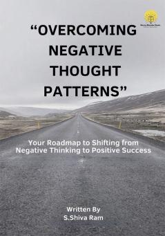 Overcoming Negative Thought Patterns