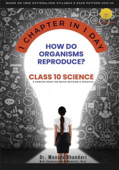 How Do Organisms Reproduce? Class 10 Science