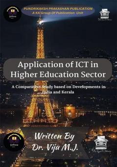 APPLICATION OF ICT IN HIGHER EDUCATION SECTOR
