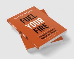 Fuel Your Fire