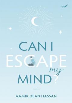 Can I Escape My Life?