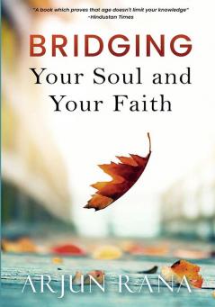 Bridging Your Soul and Your Faith